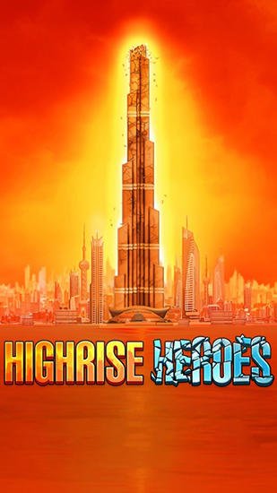 download Highrise heroes apk